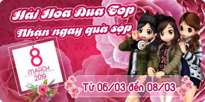 Event 8-3: Hái Hoa Đua Top - Nhận Ngay Quà Sộp