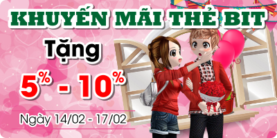 Khuyến Mãi Thẻ Bit Tặng 5%-10%