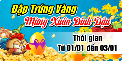 Vui xuân Đinh Dậu - Đập ngay trứng vàng