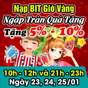 Nạp Bit Giờ Vàng - Ngập Tràn Quà Tặng