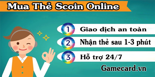 Hướng Dẫn Mua Thẻ Scoin Và Cách Nạp Tiền Game Thiên Địa Chí Tôn