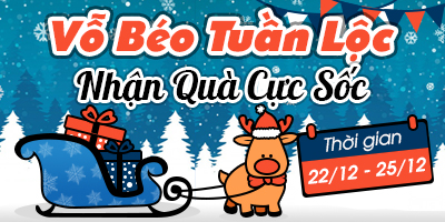 [Sự Kiện Noel] Vỗ Béo Tuần Lộc - Nhận Quà Cực Sốc