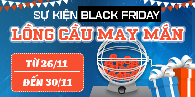 Sự Kiện Black Friday - Lồng Cầu May Mắn