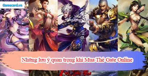 Những lưu ý quan trọng khi mua thẻ Gate Online