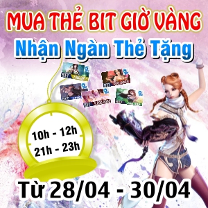 Mua Thẻ Bit Giờ Vàng - Nhận Được Ngàn Thẻ Tặng