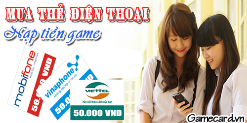 Đâu Phải Chỉ Có Thẻ game, Thẻ Điện Thoại Cũng Nạp Tiền Game Được Đấy