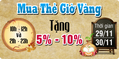 Mua thẻ giờ vàng - Tặng 5% - 10%