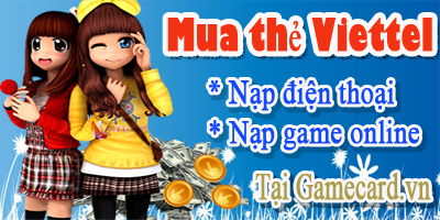 Bạn Có Biết Mua Thẻ Viettel Cũng Có Thể Nạp Game?