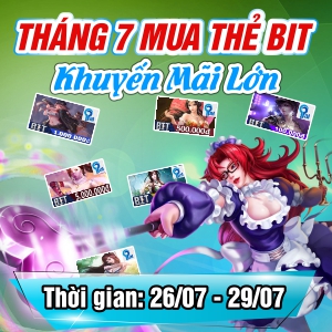 Tháng 7 Mua Thẻ Bit Khuyến Mãi Lớn