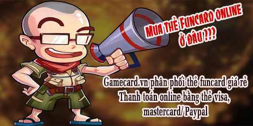 Hướng Dẫn Mua Thẻ Nạp Game Funtap Cho Game Thủ